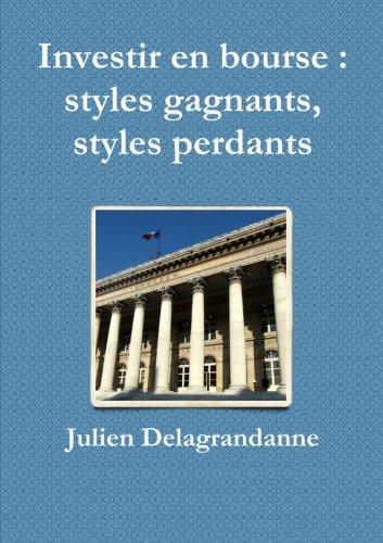 Investir en bourse : styles gagnants, styles perdants