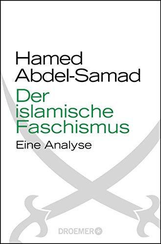 Der islamische Faschismus: Eine Analyse