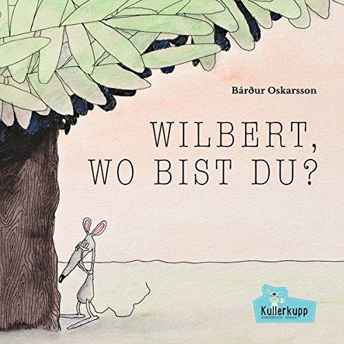 Wilbert, wo bist du?