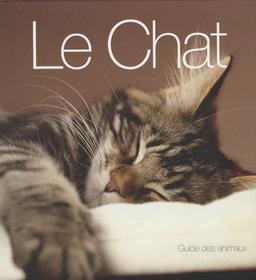 Le chat : guide des animaux