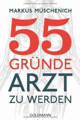 55 Gründe, Arzt zu werden