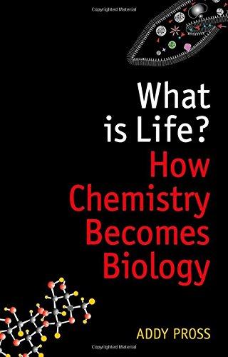 What is Life?: How Chemistry Becomes Biology