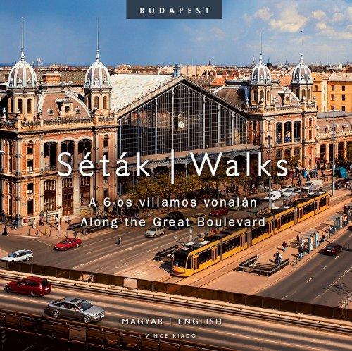 Setak A 6-OS Villamos Vonalan/Walks Along The Great Boulevard