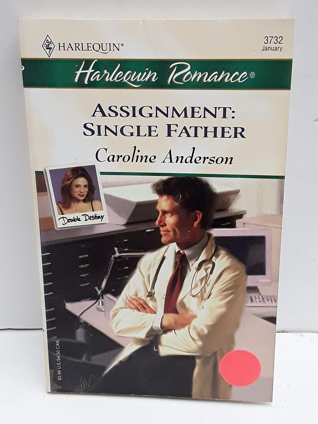 Assignment: Single Father: Which Way to Paradise? / Assignment: Single Man / Assignment: Single Father (Harlequin Romance, Band 2)