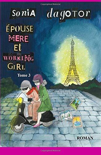 Epouse, mere et working girl - TOME 3