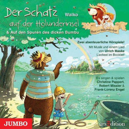 Hase und Holunderbär. Der Schatz auf der Holunderinsel + Auf den Spuren des dicken Bumbu