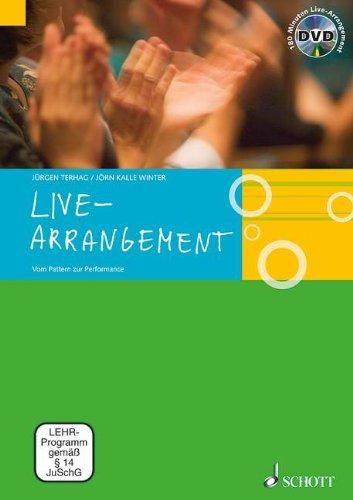 Live-Arrangement: Vom Pattern zur Performance. Lehrbuch mit DVD.: vom Pattern zum Song