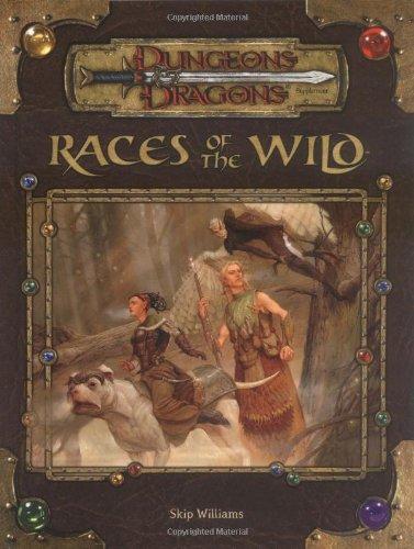 Races of the Wild: Dungeons & Dragons Supplement (D&D Supplement)