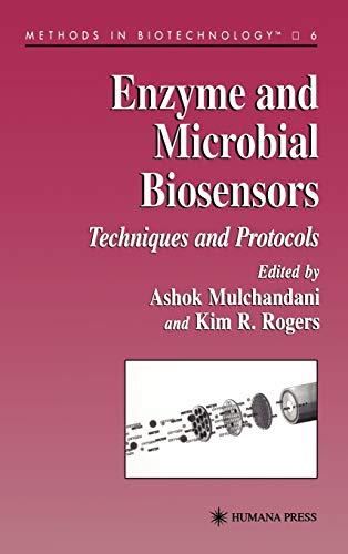 Enzyme and Microbial Biosensors: Techniques and Protocols (Methods in Biotechnology, 6)