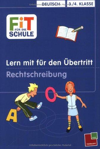 Fit für die Schule, Lern mit für den Übertritt, Rechtschreibung - 3./4. Klasse