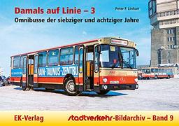 Damals auf Linie - 3: Linienbusse der siebziger und achtziger Jahre (Stadtverkehr-Bildarchiv)