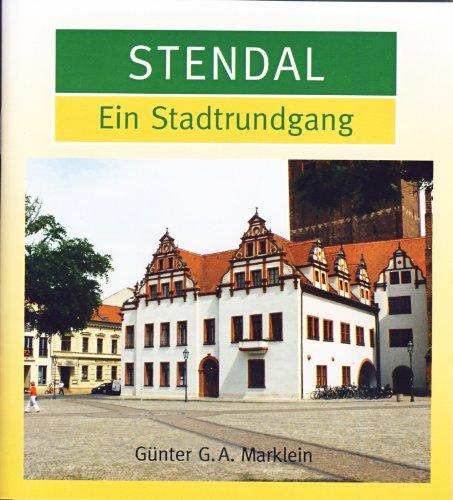 Stendal: Ein Stadtrundgang