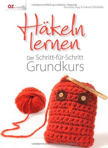 Häkeln lernen: Der Schritt-für-Schritt Grundkurs