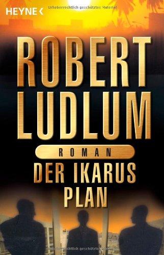 Der Ikarus-Plan: Roman