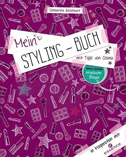 Mein Styling-Buch: mit Tipps von Cosma