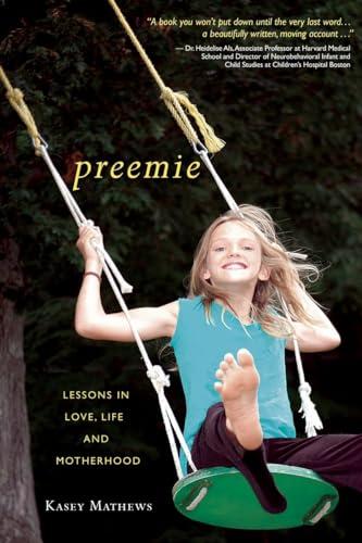 Preemie: Lessons in Love, Life, and Motherhood