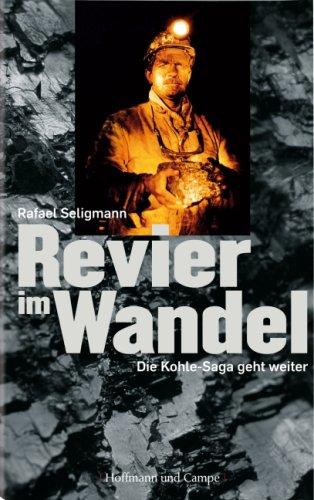 Revier im Wandel: Die Kohle-Saga geht weiter