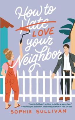 How to Love Your Neighbor