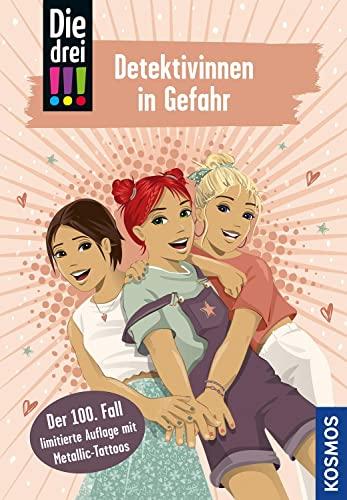 Die drei !!!, 100, Detektivinnen in Gefahr: Der 100. Fall