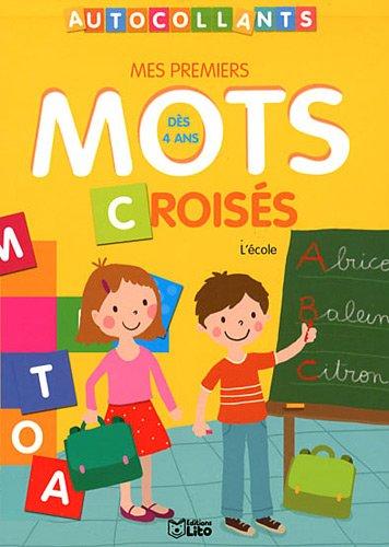 Mes premiers mots croisés, dès 4 ans : l'école