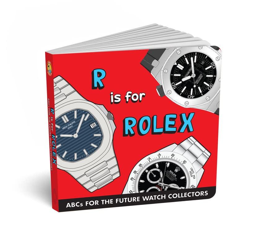 ABCs for the Future Watch Collectors Kids Book: R is for Rolex Alphabet book for Adults and Kids, Fun Watches Children's Book, Timepiece Gift for Parents by Diaper Book Club