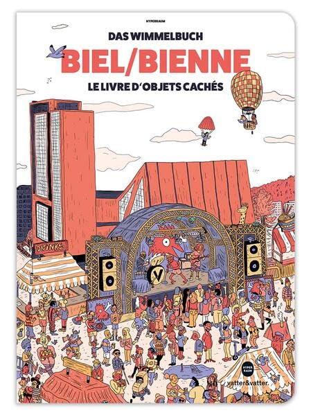 Das Biel Bienne Wimmelbuch: Le livre des objets cachés de Bienne