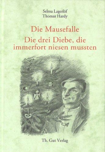 Die Mausefalle / Die drei Diebe, die immerfort niesen mussten