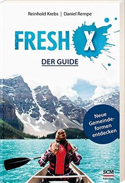 Fresh X - der Guide: Neue Gemeindeformen entdecken