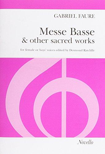 Gabriel Faure Messe Basse And Other Sacred Works (Ssa) Chor