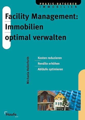 Facility Management, Immobilien optimal verwalten