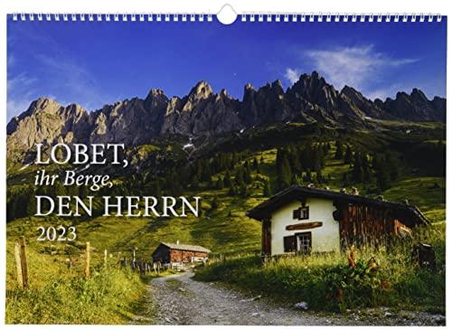 Lobet, ihr Berge, den Herrn 2023