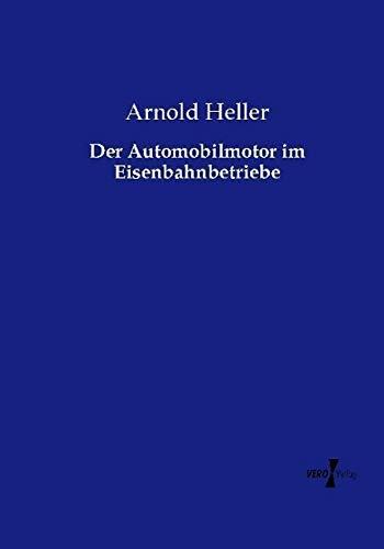 Der Automobilmotor im Eisenbahnbetriebe