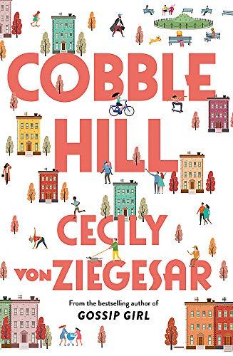 Cobble Hill: A fresh, funny page-turning autumn read from the bestselling author of Gossip Girl