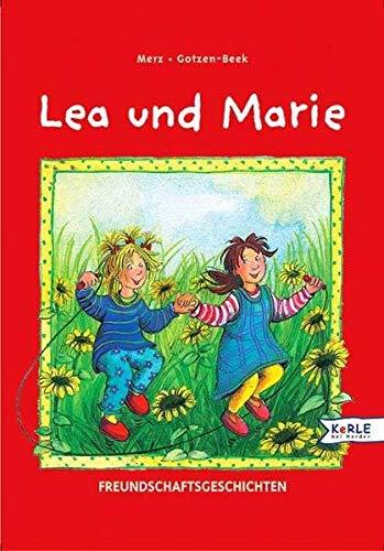 Lea und Marie: Freundschaftsgeschichten