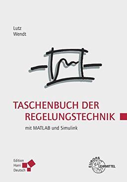 Taschenbuch der Regelungstechnik: mit MATLAB und Simulink