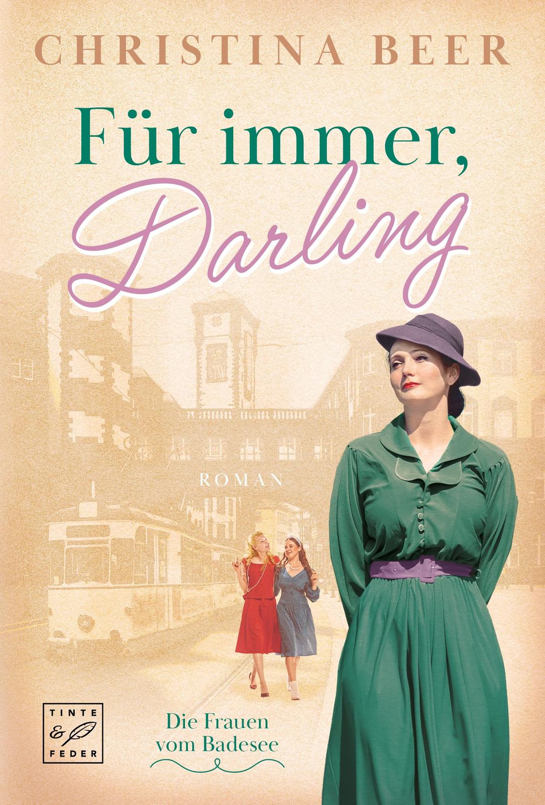 Für immer, Darling (Die Frauen vom Badesee, Band 2)