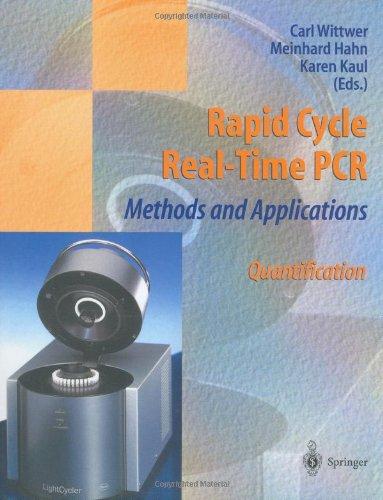 Rapid Cycle Real-Time PCR  -  Methods and Applications: Quantification