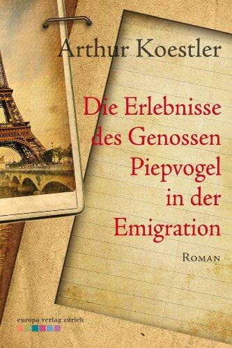 Die Erlebnisse des Genossen Piepvogel in der Emigration