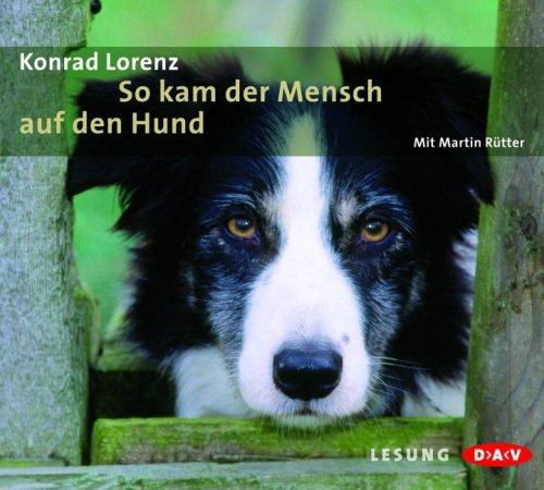 So kam der Mensch auf den Hund