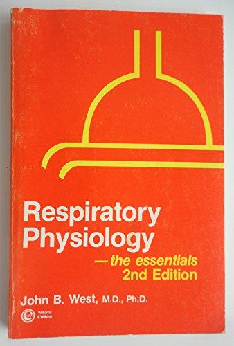 Respiratory physiology--the essentials