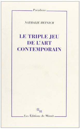 Le triple jeu de l'art contemporain : sociologie des arts plastiques