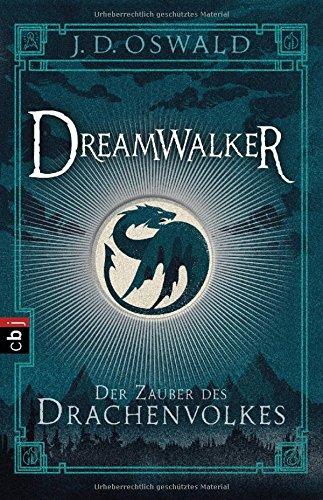 Dreamwalker - Der Zauber des Drachenvolkes: Band 1