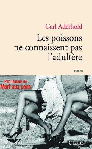 Les poissons ne connaissent pas l'adultère