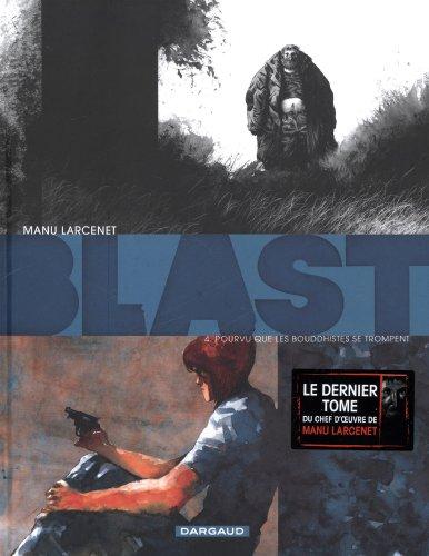 Blast. Vol. 4. Pourvu que les bouddhistes se trompent