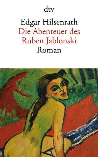 Die Abenteuer des Ruben Jablonski. Ein autobiographischer Roman