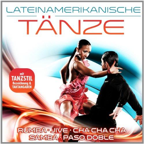 Lateinamerikanische Tänze - 40 Tanzhits inkl. Tanzstilbezeichnung & Taktangaben