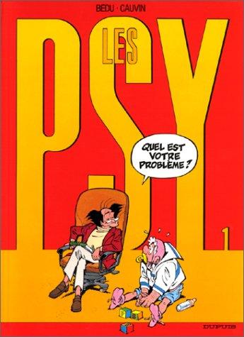 Les psy. Vol. 1. Quel est votre problème ?