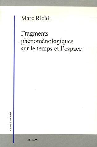 Fragments phénoménologiques sur le temps et l'espace