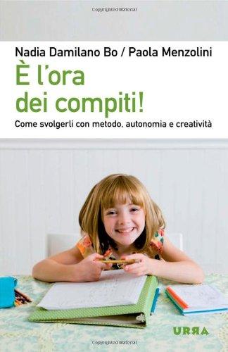 È l'ora dei compiti! Come svolgerli con metodo, autonomia e creatività