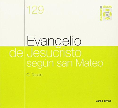 Evangelio de Jesucristo según San Mateo: Cuaderno Bíblico 129 (Cuadernos Bíblicos)